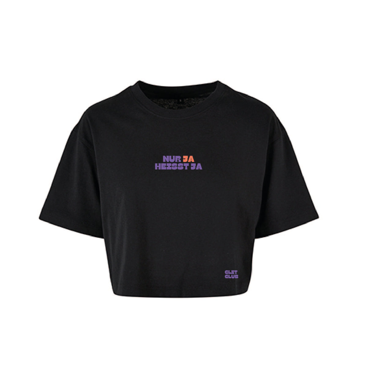 Clit Club - Nur Ja heißt Ja - Short Oversized Tee - Black